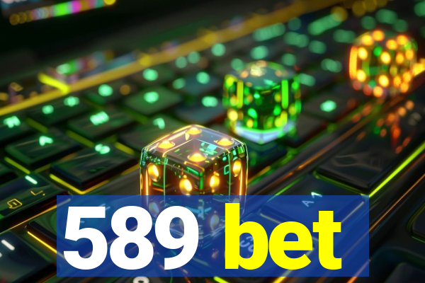 589 bet